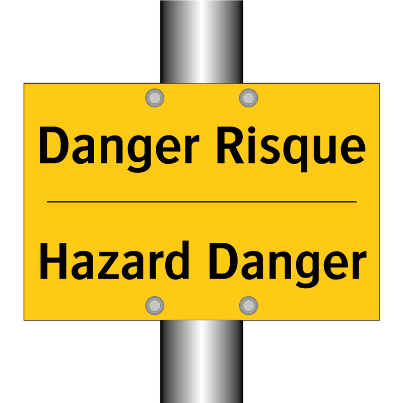 Danger Risque - Hazard Danger