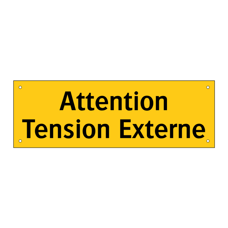 Attention Tension Externe