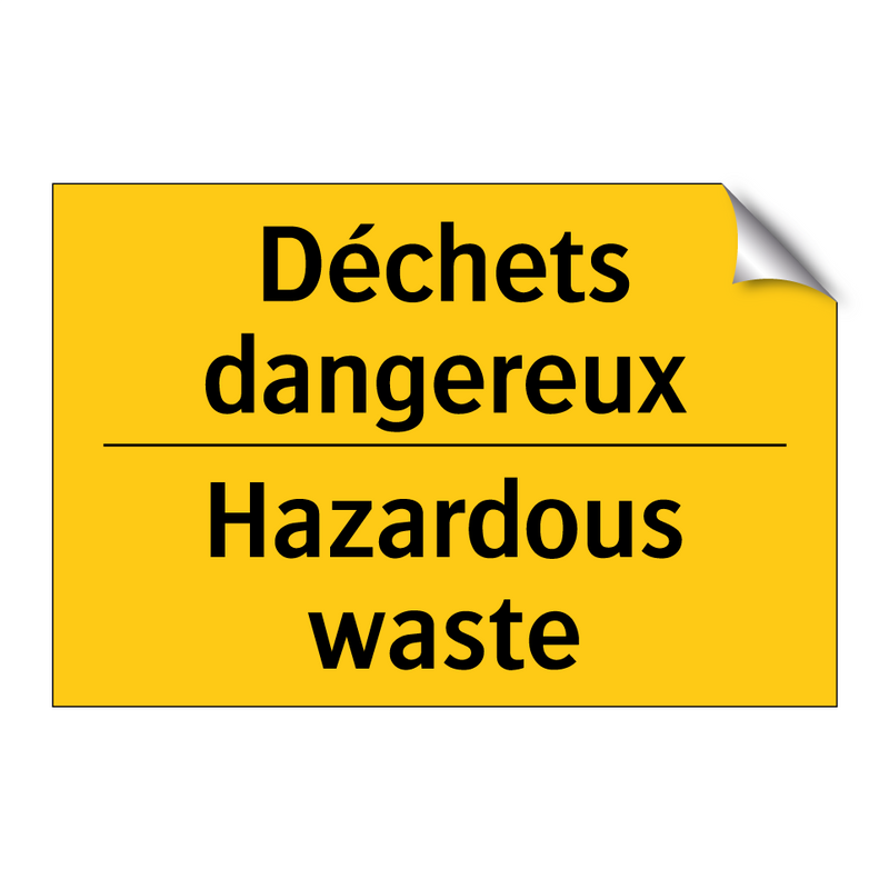 Déchets dangereux - Hazardous waste