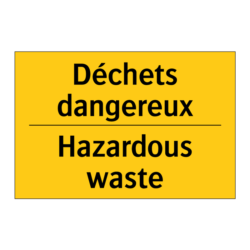 Déchets dangereux - Hazardous waste