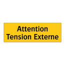 Attention Tension Externe