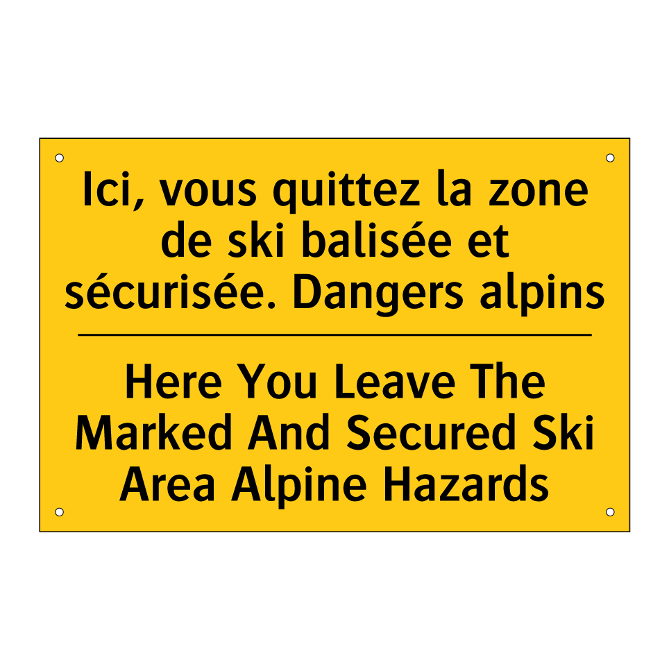 Ici, vous quittez la zone de ski  /.../ - Here You Leave The Marked And  /.../