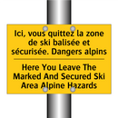 Ici, vous quittez la zone de ski  /.../ - Here You Leave The Marked And  /.../