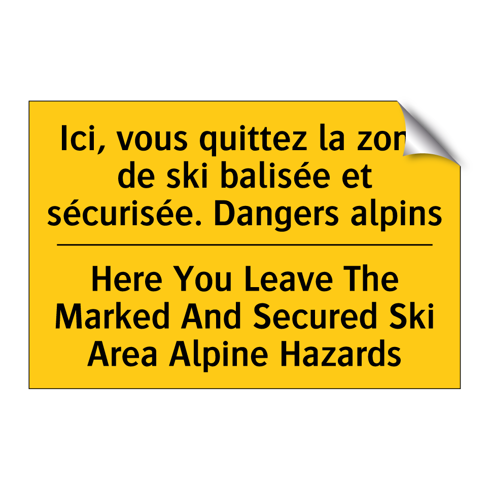 Ici, vous quittez la zone de ski  /.../ - Here You Leave The Marked And  /.../
