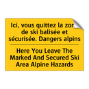 Ici, vous quittez la zone de ski  /.../ - Here You Leave The Marked And  /.../