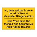 Ici, vous quittez la zone de ski  /.../ - Here You Leave The Marked And  /.../