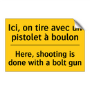 Ici, on tire avec un pistolet  /.../ - Here, shooting is done with a  /.../