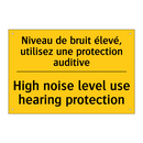 Niveau de bruit élevé, utilisez  /.../ - High noise level use hearing protection /.../