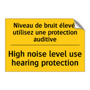 Niveau de bruit élevé, utilisez  /.../ - High noise level use hearing protection /.../