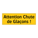 Attention Chute de Glaçons !