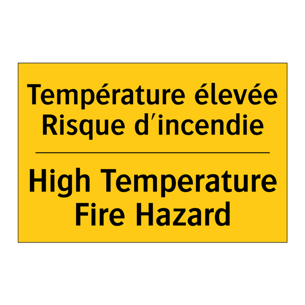 Température élevée Risque d'incendie /.../ - High Temperature Fire Hazard