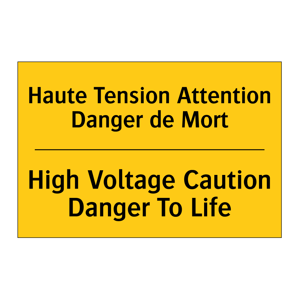 Haute Tension Attention Danger  /.../ - High Voltage Caution Danger To  /.../