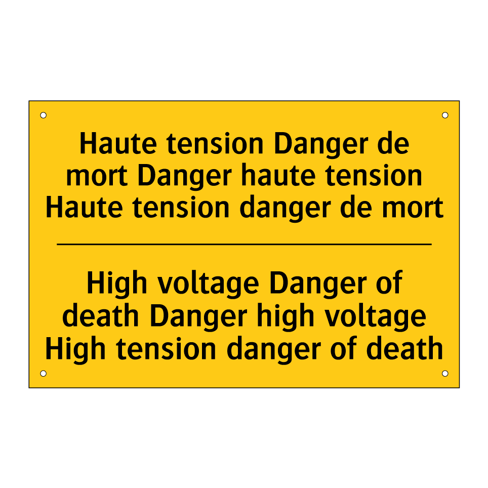 Haute tension Danger de mort Danger  /.../ - High voltage Danger of death Danger  /.../