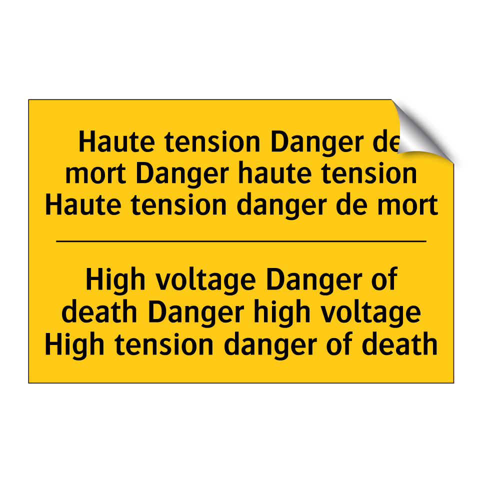 Haute tension Danger de mort Danger  /.../ - High voltage Danger of death Danger  /.../