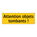 Attention objets tombants !