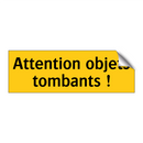 Attention objets tombants !