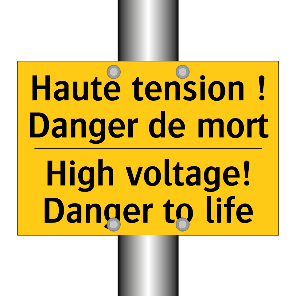 Haute tension ! Danger de mort - High voltage! Danger to life