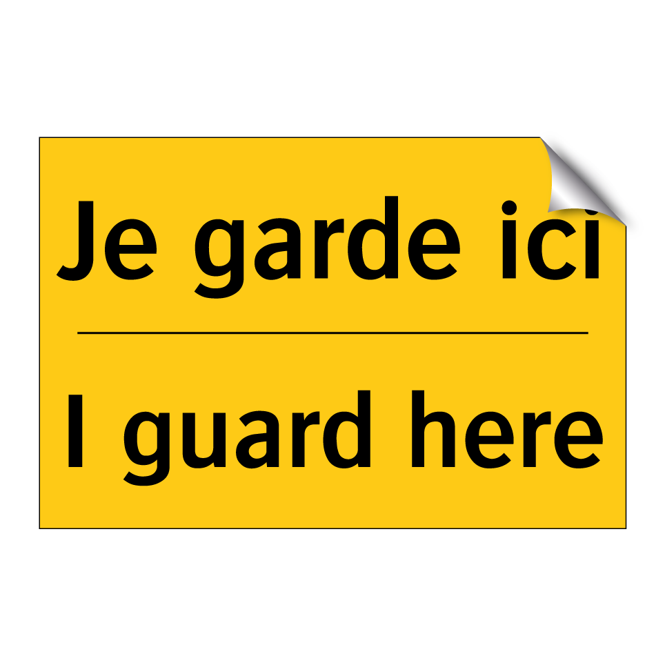 Je garde ici - I guard here