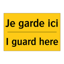 Je garde ici - I guard here