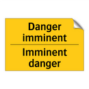 Danger imminent - Imminent danger