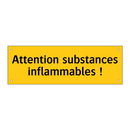 Attention substances inflammables !