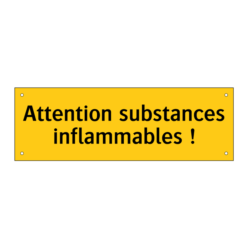 Attention substances inflammables !