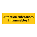 Attention substances inflammables !