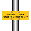Attention Travaux Forestiers Danger de Mort