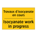 Travaux d'isocyanate en cours - Isocyanate work in progress