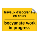 Travaux d'isocyanate en cours - Isocyanate work in progress