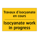 Travaux d'isocyanate en cours - Isocyanate work in progress