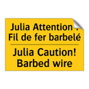 Julia Attention ! Fil de fer barbelé /.../ - Julia Caution! Barbed wire