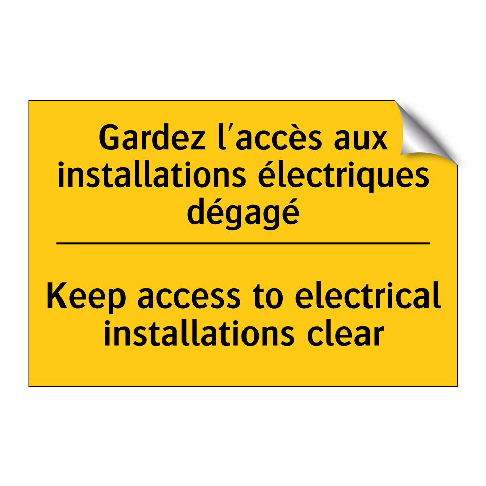Gardez l'accès aux installations  /.../ - Keep access to electrical installations  /.../
