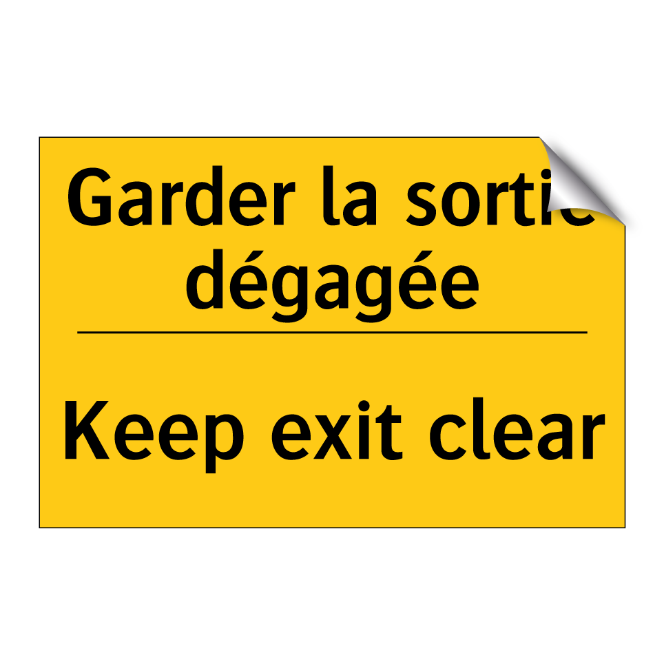 Garder la sortie dégagée - Keep exit clear