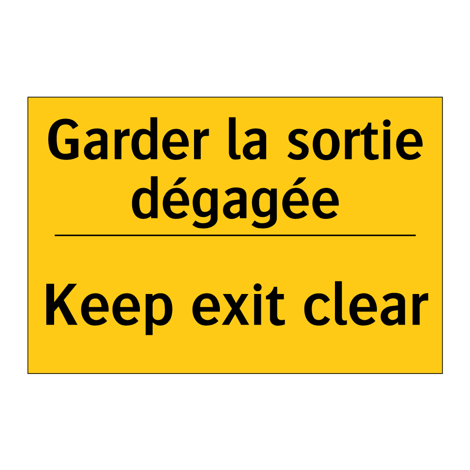 Garder la sortie dégagée - Keep exit clear