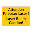 Attention Faisceau Laser ! - Laser Beam Caution!
