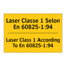 Laser Classe 1 Selon En 60825-1:94 /.../ - Laser Class 1 According To En  /.../