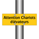 Attention Chariots élévateurs