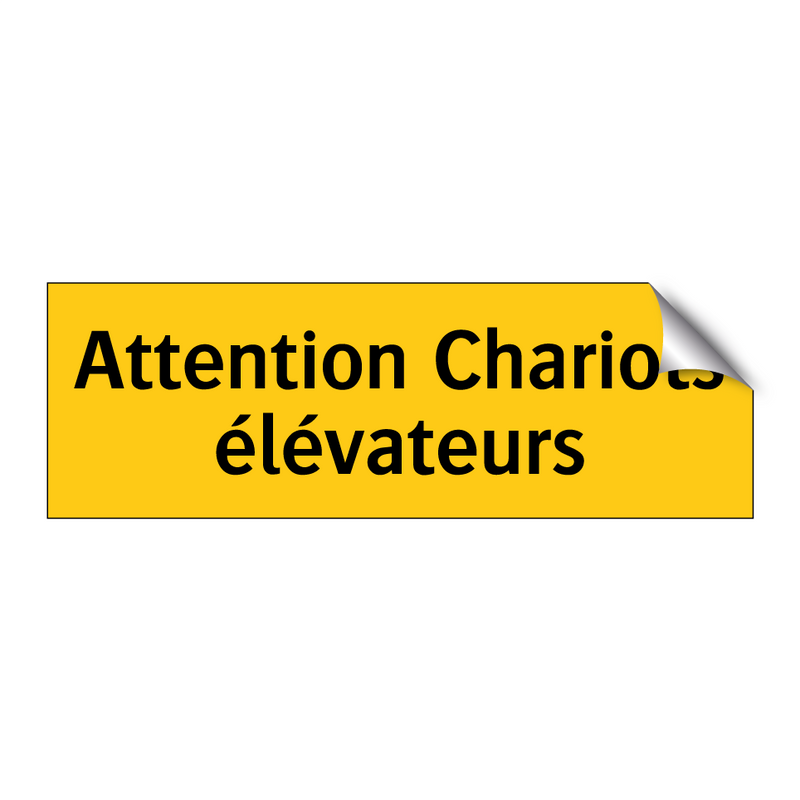 Attention Chariots élévateurs