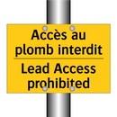 Accès au plomb interdit - Lead Access prohibited