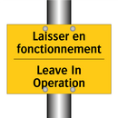 Laisser en fonctionnement - Leave In Operation