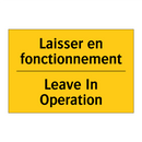 Laisser en fonctionnement - Leave In Operation
