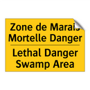 Zone de Marais Mortelle Danger - Lethal Danger Swamp Area