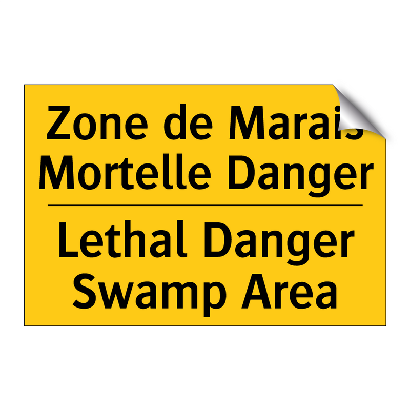 Zone de Marais Mortelle Danger - Lethal Danger Swamp Area