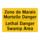 Zone de Marais Mortelle Danger - Lethal Danger Swamp Area