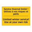 Service hivernal limité ! Utilisez  /.../ - Limited winter service! Use at  /.../