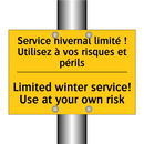 Service hivernal limité ! Utilisez  /.../ - Limited winter service! Use at  /.../