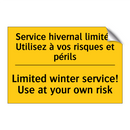 Service hivernal limité ! Utilisez  /.../ - Limited winter service! Use at  /.../