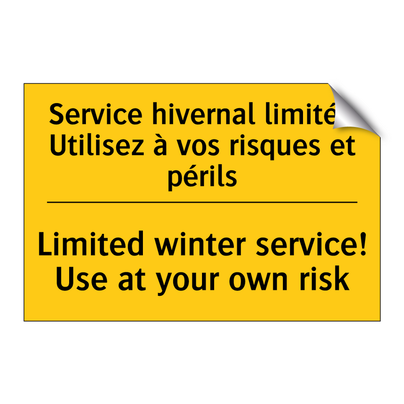 Service hivernal limité ! Utilisez  /.../ - Limited winter service! Use at  /.../