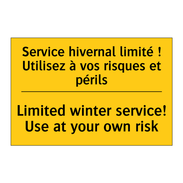 Service hivernal limité ! Utilisez  /.../ - Limited winter service! Use at  /.../